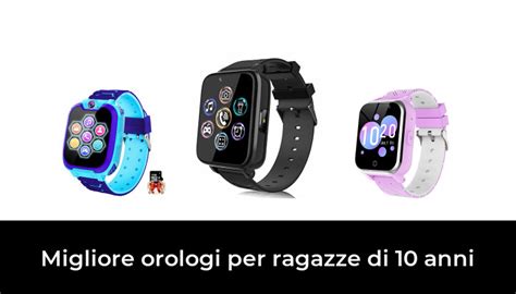 Migliore Orologi Per Ragazze Di Anni Nel Secondo Gli Esperti