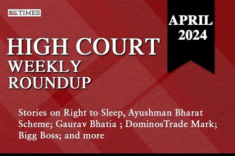 High Court Weekly Roundup April Scc Blog