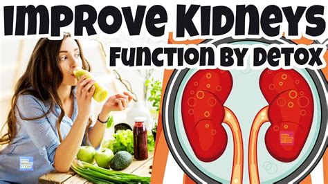 How To Detox Kidneys Naturally To Improve Kidneys Function Kidneys