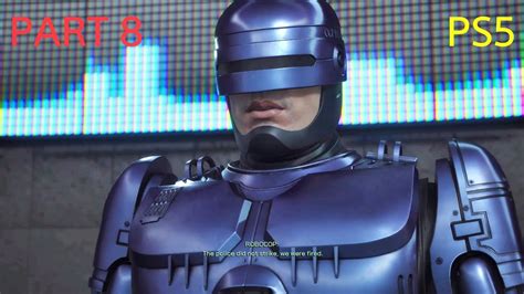 Robocop Rogue City Alex Murphy Edition Gameplay Walkthrough Part 8 On