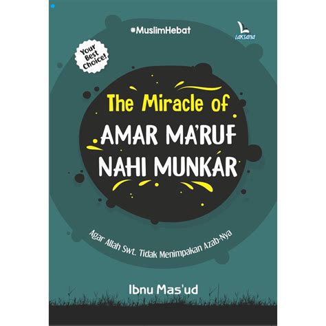 Jual Buku The Miracle Of Amar Makruf Nahi Mungkar Ibnu Masud