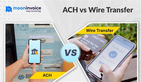 Ach Vs Wire Transfer Key Differences Explained Moon Invoice