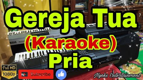 Gereja Tua Panbers Karaoke Nada Pria Youtube