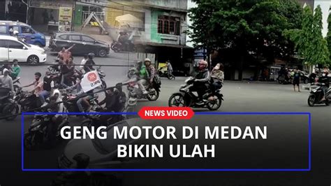 Geng Motor Di Medan Bikin Ulah Tenteng Senjata Tajam Sambil Kibarkan