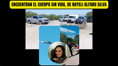 ENCUENTRAN EL CUERPO SIN VIDA DE NAYELI ALFARO SILVA El Mundo De San