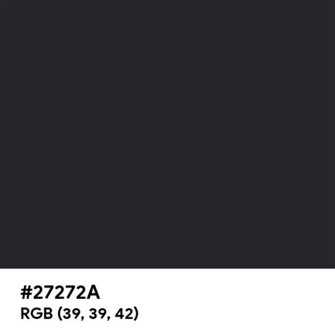 Black Beauty Color Hex Code Is 27272a