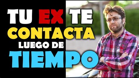 Descubre las razones por las cuales tu ex te habla después de tanto