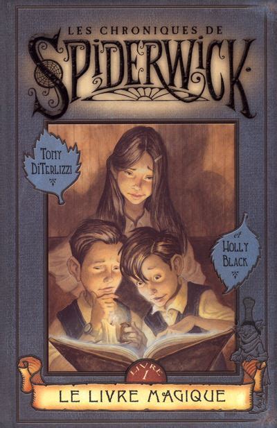 Les Chroniques De Spiderwick Tome 1 Tome 01 Les Chroniques De Spiderwick Tome 1 Le Livre