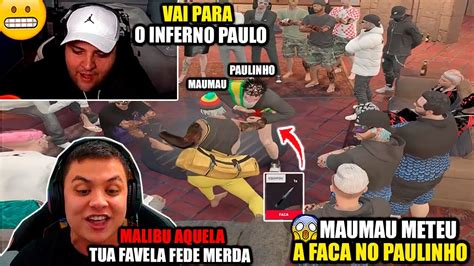 Eita Maumau Deu Uma Facad No Paulinho O Loko No Meio Da Reuni O O