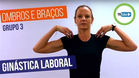 6 Ombros e braços Grupo 3 Ginástica laboral YouTube