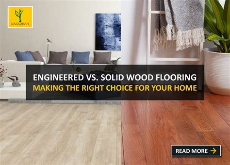 Engineered Wood Flooring Vs Solid Wood Flooring Making The Right