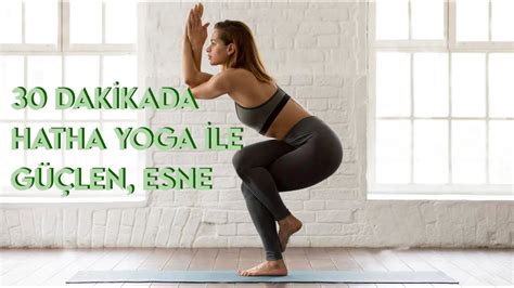 Hatha Yoga Ile G Len Ve Esne Youtube