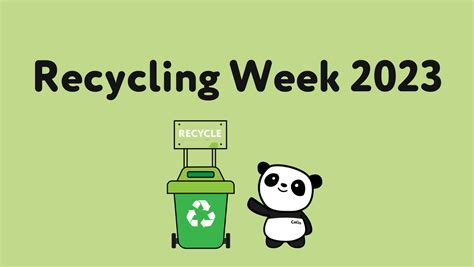 Recycling Week 2023! – The Cheeky Panda