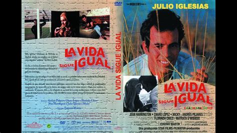 Julio Iglesias Chiquilla Tema De La Pel Cula La Vida Sigue Igual