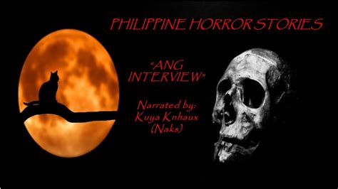 Ang Interview Kwentong Aswang True Story Philippine Horror