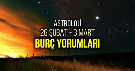 Astroloji Ubat Mart Haftal K Bur Yorumlar