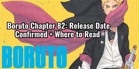 Boruto Chapter 82 Release Date Confirmed Where To Read