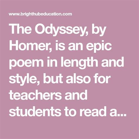 The Odyssey, by Homer, is an epic poem in length and style, but also ...