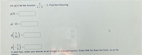 Solved Let G S ﻿be The Function Ss 1 1 ﻿find The