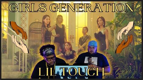 Girls Generation Lil Touch MV Reaction YouTube