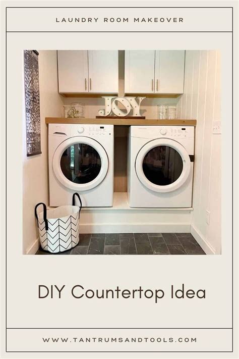 Affordable Laundry Room Diy Countertop Over Washer And Dryer Tantrums