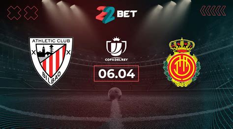 Athletic Vs Mallorca Prediction Copa Del Rey Match 06 04 2024