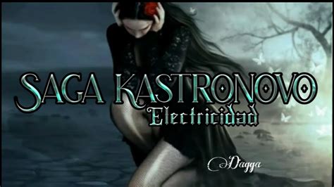 Saga Kastronovo Electricidad Letra Youtube Music