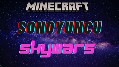 Sonoyuncu Skywars Komik Anlar Mınecraft YouTube