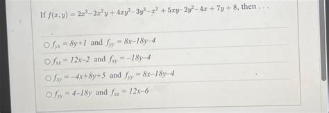 Solved If F X Y 3x3−2x2y 4xy2−5y3 X2−6xy 2y2−5x 8y−5 Then