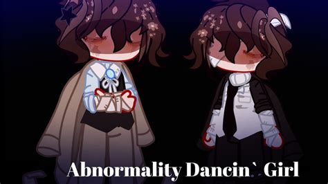 ˚ ༘♡ ·˚꒰ Abnormality Dancin` Girl ꒱ ₊˚ˑ༄ Dazai Osamu ¡ Gacha Club Bsd