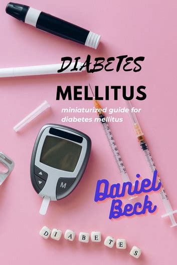 Diabetes Mellitus Ebook By Daniel Beck Epub Book Rakuten Kobo