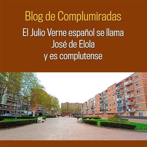 El Julio Verne español se llama José de Elola y es complutense