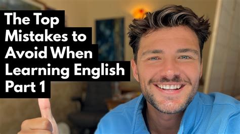 The Top Mistakes To Avoid When Learning English Part 1 Youtube