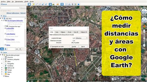 C Mo Medir Distancias Rutas Pol Gonos Y Reas Con Google Earth