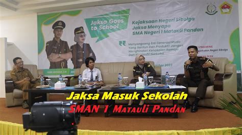 JMS 2023 Kejari Sibolga Ajak Ratusan Siswa SMAN 1 Matauli Pandan Jauhi