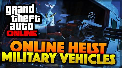 GTA 5 Online Heist DLC New Military Vehicles Heist DLC Outfits GTA 5