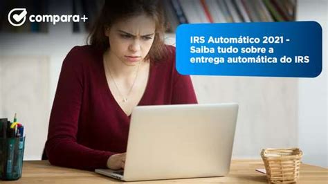 Irs Autom Tico Saiba Como Fazer A Entrega Autom Tica Do Irs