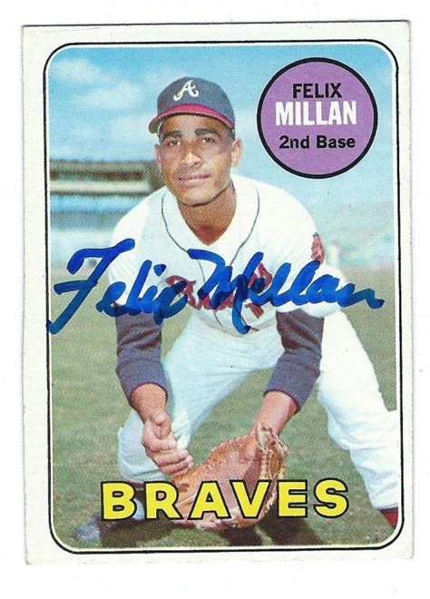 Autographed FELIX MILLAN 1969 Topps Card Main Line Autographs