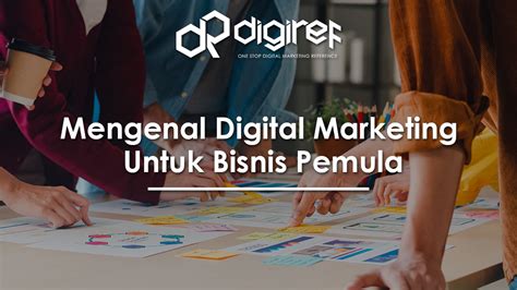 Mengenal Strategi Digital Marketing Untuk Bisnis Pemula