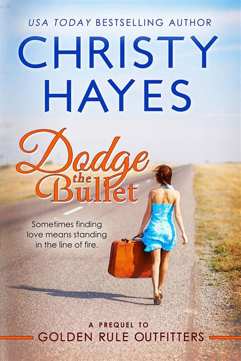 Dodge The Bullett Christy Hayes