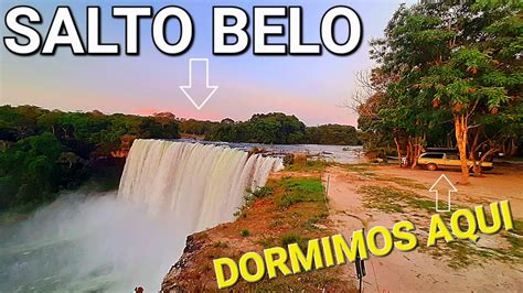 Wild Camping No Topo Da Cachoeira Em Uma Aldeia Ind Gena Salto Belo