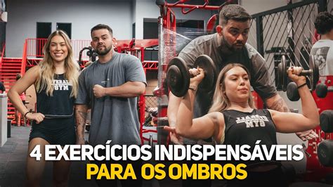 4 EXERCÍCOS INDISPENSÁVEIS PARA OS OMBROS YouTube