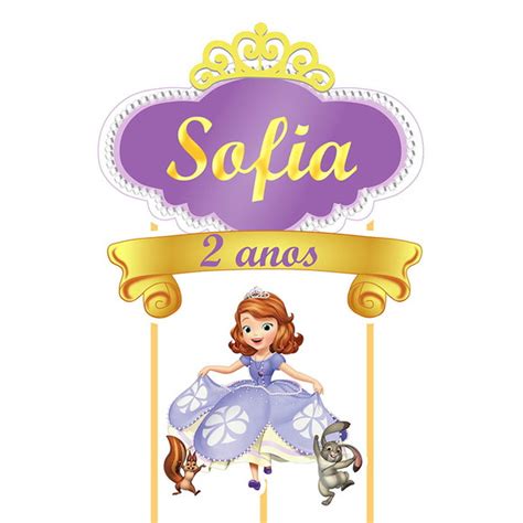 Topo De Bolo Princesa Sofia Nome E Idade Elo7