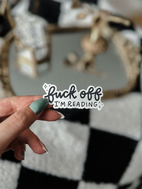 Fuck Off I M Reading Sticker Waterproof Bookish Kindle Decal Etsy
