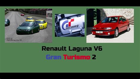 Gran Turismo 2 Renault Laguna V6 YouTube