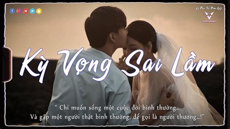 Kỳ Vọng Sai Lầm Sầu Tương Tư Anh Phải Sống Thế Nào Nhạc Chill Hot Tiktok 2022 YouTube