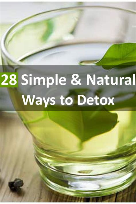 28 Simple Natural Ways To Detox Your Body Health Wholeness Detox