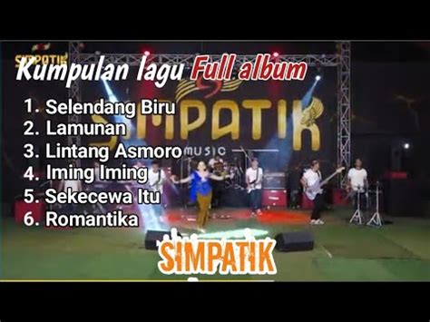 Full Album Simpatik Terbaru 2024 Selendang Biru Lamunan Versi