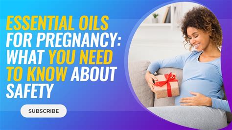 Essential Oils For Pregnancy What You Need To Know About Safety Youtube