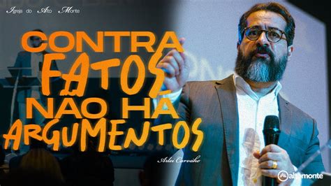 Contra Fatos Não Há Argumentos Em Ingles - CONTRA FATOS, NÃO HÁ ARGUMENTOS | Arlei Carvalho | ATOS 15.12-21 - YouTube